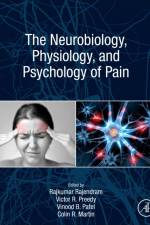 The Neurobiology, Physiology, and Psychology of Pain