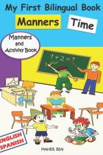 My First Bilingual Book - Manners Time (English-Spanish) af Maher Ben