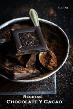 Recetas - Chocolate Y Cacao af C X Cruz