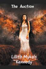 The Auction af Lillith Mykals Kennedy