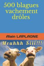 500 blagues vachement droles af Alain Laplagne