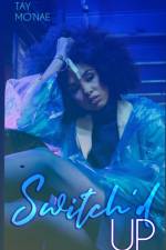 Switch'd Up (A Love Connections Novella) af Tay Mo'nae