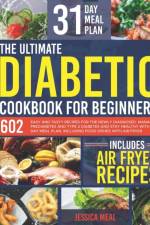 THE ULTIMATE DIABETIC COOKBOOK FOR BEGINNERS af Meal Jessica Meal
