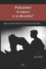 Puttanieri si nasce o si diventa? af Lilith