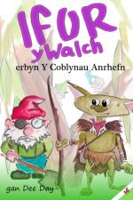Ifor y Walch erbyn Y Coblynau Anrhefn af Day Dee Day