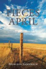 Pieces of April af Murleen Goodrich