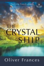 Crystal Ship af Frances Oliver Frances