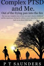 Complex PTSD and Me af Saunders P T Saunders