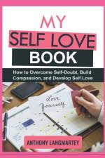 My Self Love Book af Langmartey Anthony Langmartey