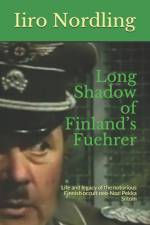 Long Shadow of Finland's Fuehrer af Iiro Nordling