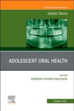 Adolescent Oral Health, An Issue of Dental Clinics of North America af DE STUDEN-PAVLOVICH