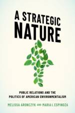 A Strategic Nature af Melissa (Associate Professor Aronczyk