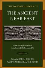 The Oxford History of the Ancient Near East af Institute for the Study of the Ancient World