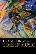 The Oxford Handbook of Time in Music