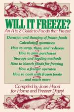 Will It Freeze? An A to Z Guide to Foods That Freeze