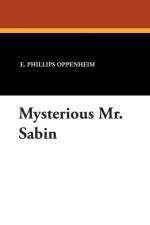 Mysterious Mr. Sabin af E Phillips Oppenheim