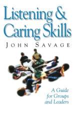 Listening and Caring Skills in Ministry af John Savage