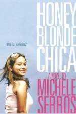 Honey Blonde Chica af Michele Serros