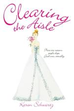 Clearing the Aisle af Karen Schwartz
