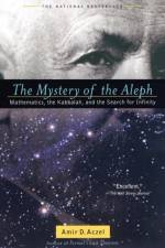 The Mystery of the Aleph af Amir D. Azcel