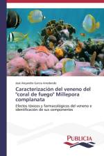 Caracterizacion del veneno del coral de fuego Millepora complanata af Garcia Arredondo Jose Alejandro
