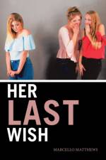 Her Last Wish af Marcello Matthews