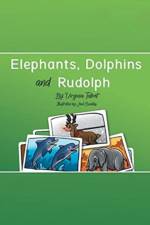 Elephants, Dolphins, and Rudolph af Virginia Talbot