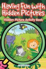 Having Fun with Hidden Pictures af Jupiter Kids