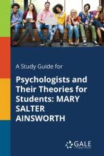 A Study Guide for Psychologists and Their Theories for Students af Cengage Learning Gale