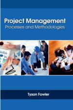 Project Management: Processes and Methodologies