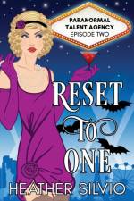 Reset to One af Heather Silvio