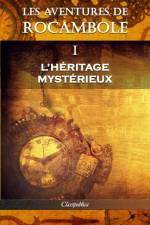Les aventures de Rocambole I af Pierre Alexis Ponson du Terrail