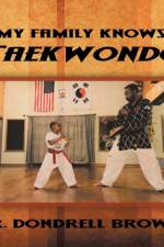 My Family Knows Taekwondo af Sr Brown