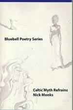 Celtic Myth Refrains af Nick Monks