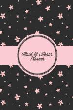 Maid Of Honor Planner af Amy Newton