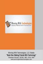 Winning With Technologies, LLC af Theresa M House