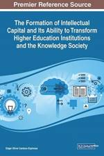 Formation of Intellectual Capital and Its Ability to Transform Higher Education Institutions and the Knowledge Society
