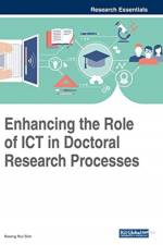 Enhancing the Role of ICT in Doctoral Research Processes