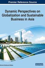 Dynamic Perspectives on Globalization and Sustainable Business in Asia