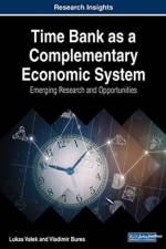 Time Bank as a Complementary Economic System af Lukas Valek