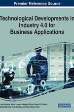 Technological Developments in Industry 4.0 for Business Applications