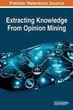 Extracting Knowledge From Opinion Mining