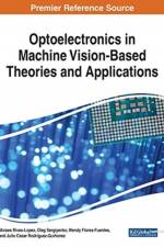Optoelectronics in Machine Vision-Based Theories and Applications