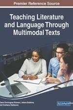 Teaching Literature and Language Through Multimodal Texts