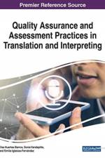 Quality Assurance and Assessment Practices in Translation and Interpreting