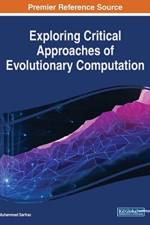 Exploring Critical Approaches of Evolutionary Computation