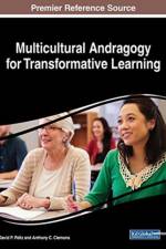 Multicultural Andragogy for Transformative Learning