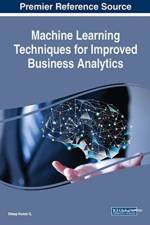 Machine Learning Techniques for Improved Business Analytics