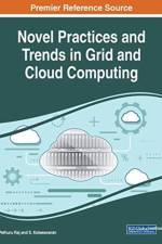 Novel Practices and Trends in Grid and Cloud Computing
