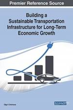 Building a Sustainable Transportation Infrastructure for Long-Term Economic Growth